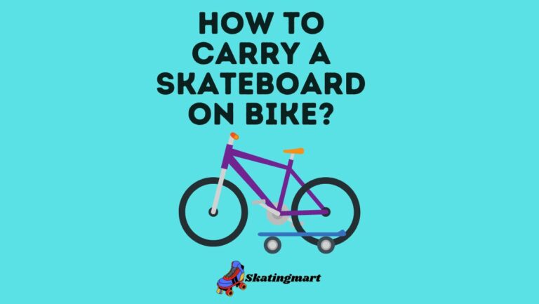 How to Carry a Skateboard on a Bike?
