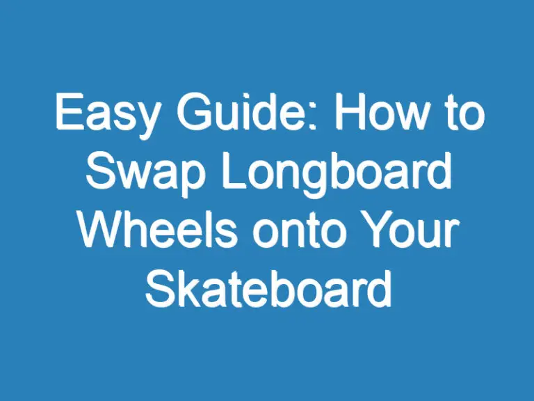 Easy Guide: How to Swap Longboard Wheels onto Your Skateboard